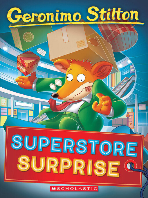 Title details for Superstore Surprise by Geronimo Stilton - Wait list